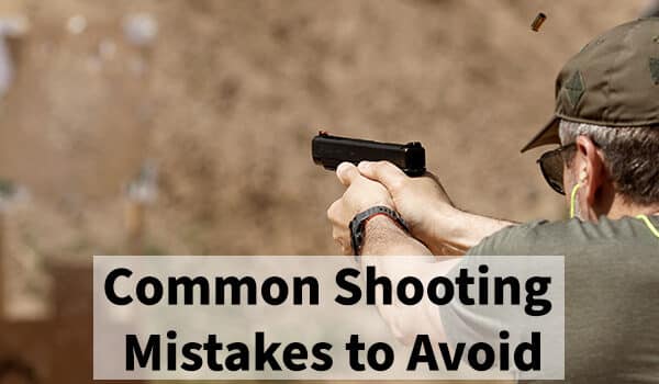 Common Shooting Mistakes to Avoid