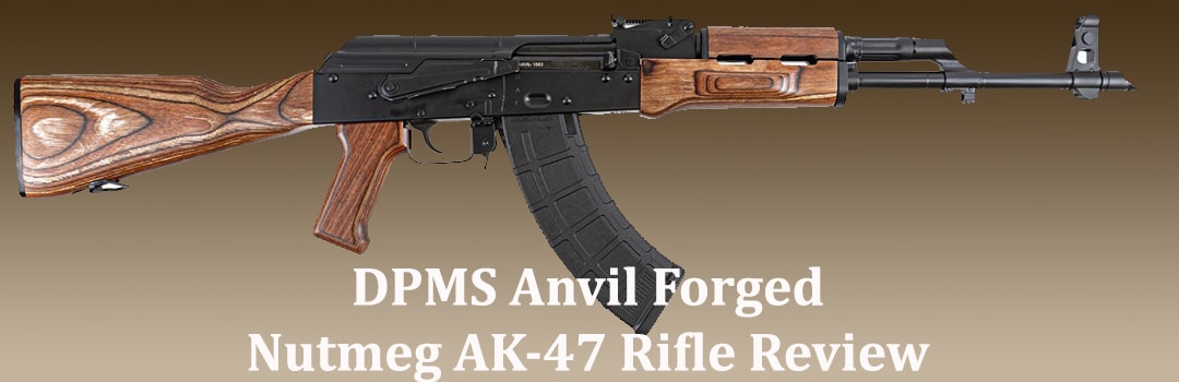 DPMS Anvil Forged Nutmeg AK-47 Rifle Review
