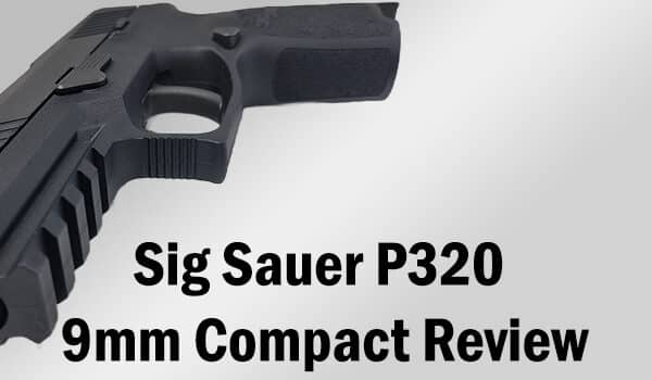 Sig Sauer P320 9mm Compact Review