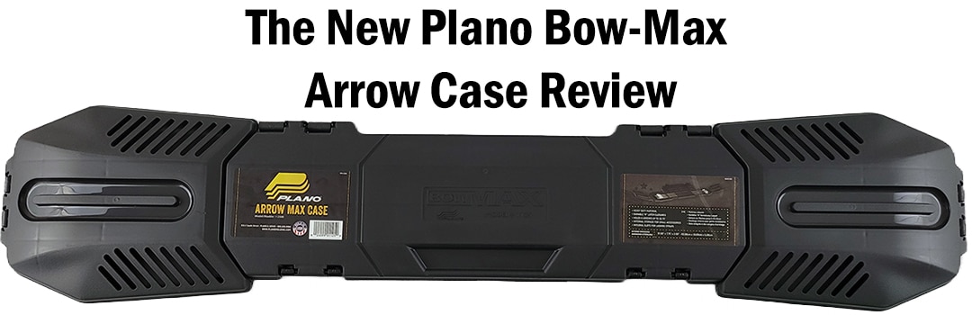 The New Plano Bow-Max Arrow Case Review